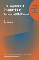 The Preparation of Monetary Policy: Essays on a Multi-Model Approach