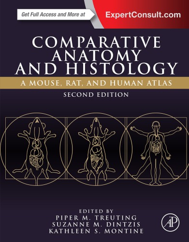 Comparative Anatomy and Histology: A Mouse, Rat, and Human Atlas -2nd Edition
