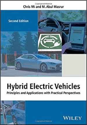 Hybrid Electric Vehicles. Principles and Applications with Practical Perspectives