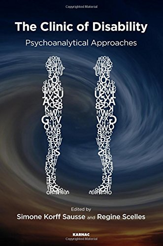 The Clinic of Disability: Psychoanalytical Approaches