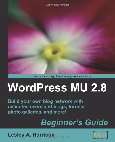 WordPress MU 2.8: Beginners Guide