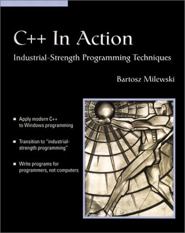 C++ in Action, w. CD-ROM: Industrial-strength Programming Techniques