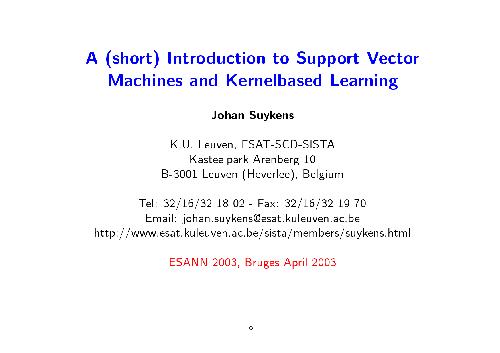 A short Introduction to Support Vector Machines and Kernelbased Learning