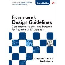 Framework Design Guidelines: Conventions, Idioms, and Patterns for Reusable .NET Libraries Second Edition