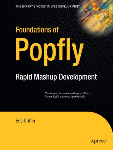 Foundations of Popfly: Rapid Mashup Development