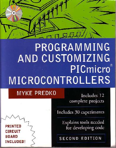 Myke Predko-Programming and customizing PIC microcontroller