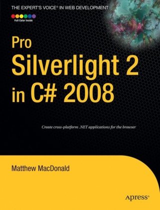 Pro Silverlight 2 in C# 2008 (Windows.Net)