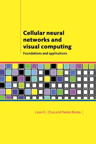 Cellular neural networks and visual computing: foundation and applications