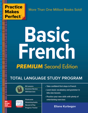 Practice Makes Perfect: Basic French