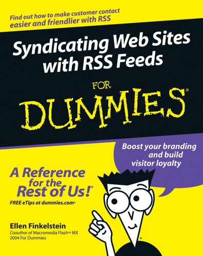 Syndicating Web Sites with RSS Feeds For Dummies В®