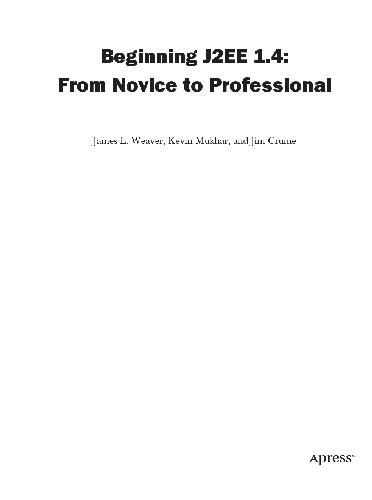 Beginning J2EE 1.4. From Novice to Pro