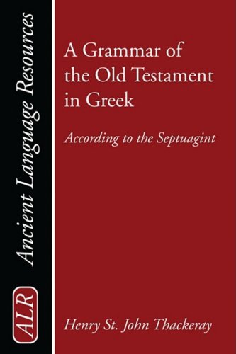A Grammar of the Old Testament in Greek: According to the Septuagint: Introduction, Orthography, and Accidence