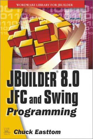 JBuilder 8.0 JFC and SWING Programming