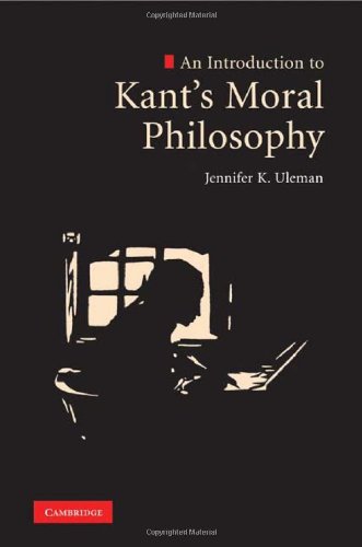 An Introduction to Kants Moral Philosophy
