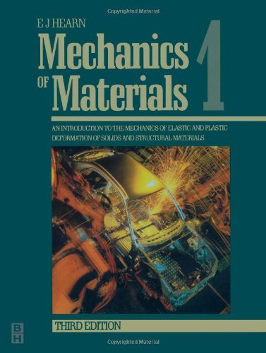Mechanics of Materials Volume 1, Third Edition: An Introduction to the Mechanics of Elastic and Plastic Deformation of Solids and Structural Materials