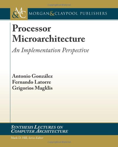 Processor Microarchitecture: An Implementation Perspective