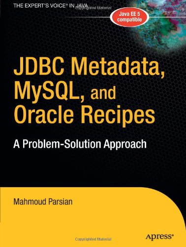 JDBC Metadata, MySQL, and Oracle Recipes: A Problem-Solution Approach