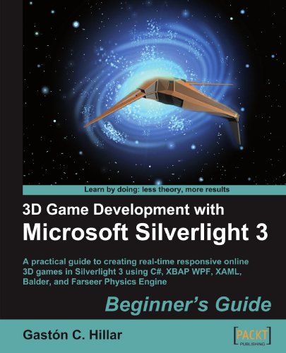 3D Game Development with Microsoft Silverlight 3: Beginners Guide