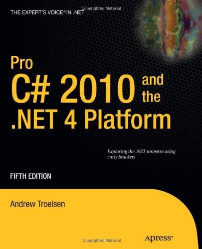Pro C# 2010 and the .NET 4 Platform
