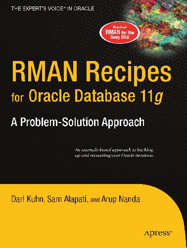 RMAN Recipes for Oracle Database 11g - A Problem-Solution Approach