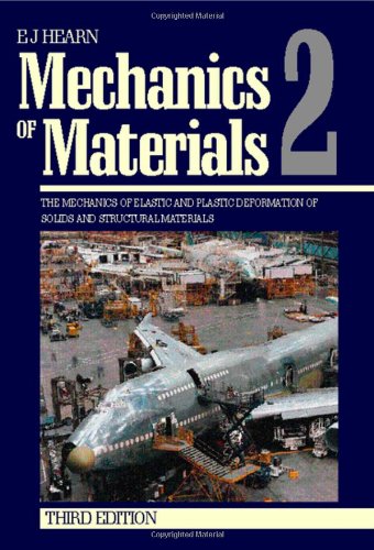 Mechanics of materials: an introduction to the mechanics of elastic and plastic deformation of solids and structural materials