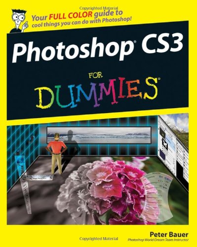 Photoshop CS3 For Dummies (For Dummies (Computer/Tech))