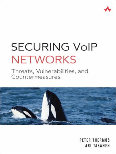 Securing VoIP Networks: Threats, Vulnerabilities, Countermeasures