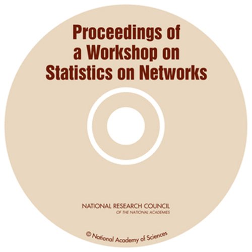 Proceedings on a Workshop on Statistics on Networks
