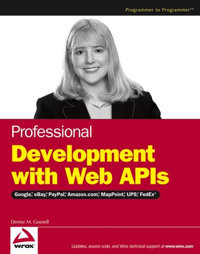 Professional Development with Web APIs [Google, Paypal, Amazon etc.]