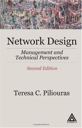 Network Design,: Management and Technical Perspectives