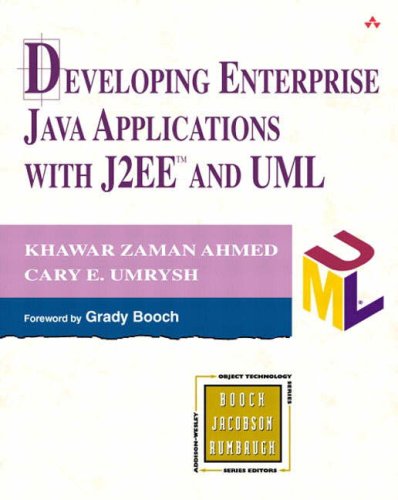 Developing Enterprise Java Applications with J2EE(TM) and UML