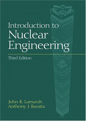 Introduction to Nuclear Engineering (3rd Edition)