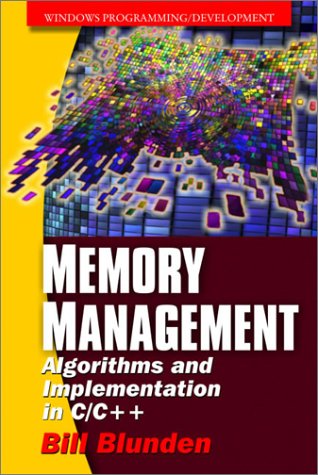 Memory Management: Algorithms and Implementations in C/C++