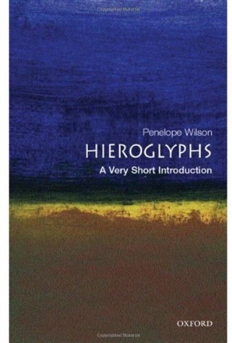 Hieroglyphs: A Very Short Introduction (Very Short Introductions)