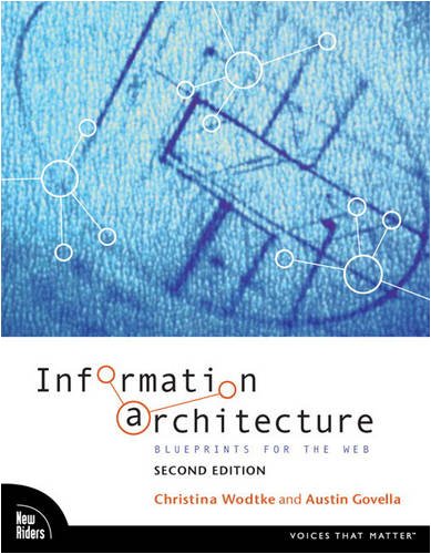 Information Architecture: Blueprints for the Web (2nd Edition)