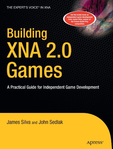 Building XNA 2.0 Games: A Practical Guide for Independent Game Development (Books for Professionals by Professionals)