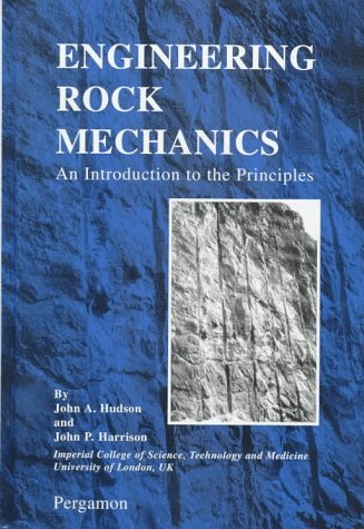 Engineering rock mechanics: an introduction to the principles