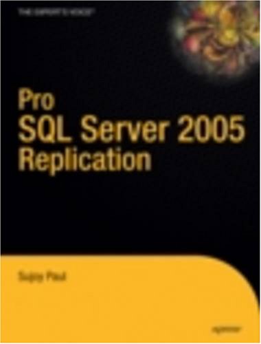 Pro SQL Server 2005 Replication
