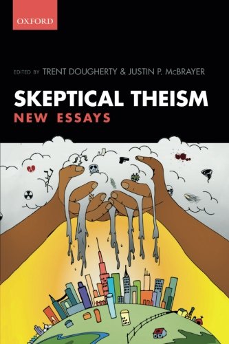 Skeptical Theism: New Essays