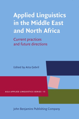 Applied Linguistics in the Middle East and North Africa: Current Practices and Future Directions
