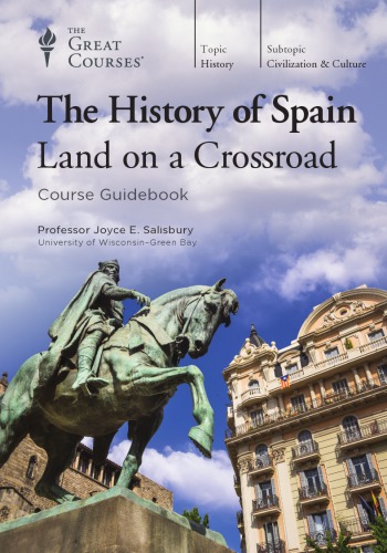 The History of Spain: Land on a Crossroad