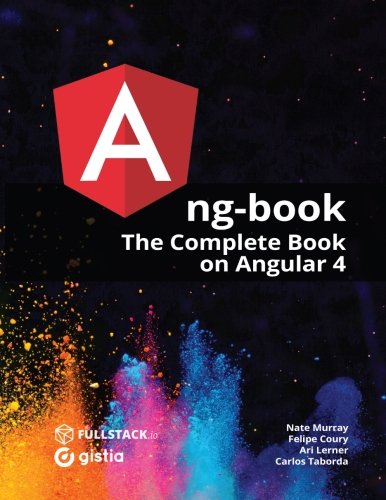 ng-book: The Complete Guide to Angular 5