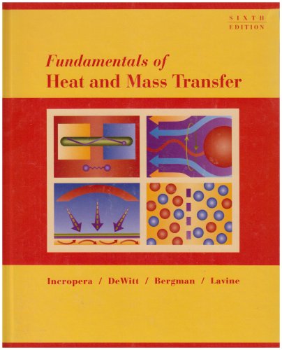 Fundamentals of Heat and Mass Transfer+ solution manual
