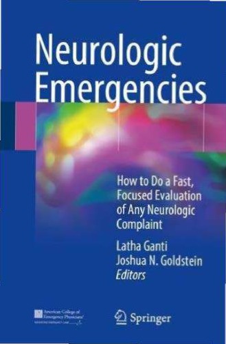 Neurologic Emergencies How to Do a Fast, Focused Evaluation of Any Neurologic Complaint