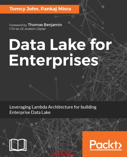 Data Lake for Enterprises: Leveraging Lambda Architecture for building Enterprise Data Lake