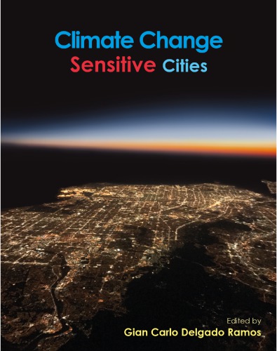 Climate Change-Sensitive Cities: Building Capacitites for Urban Resilience, Sustainability, and Equity