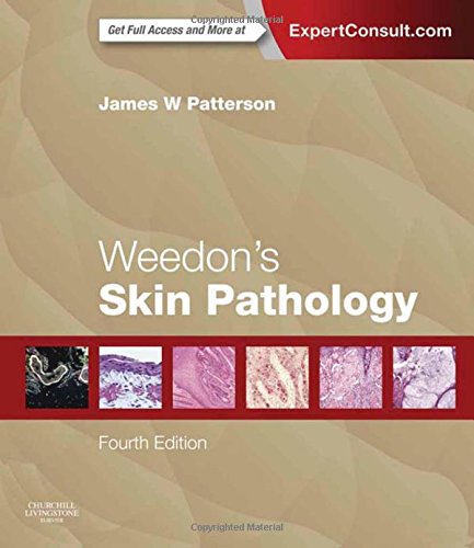 Weedon’s Skin Pathology