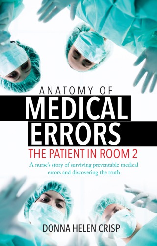 Anatomy of Medical Errors, The Patient in Room 2