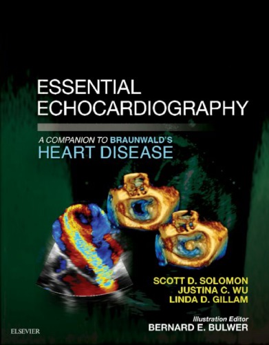 Essential Echocardiography: A Companion to Braunwald’s Heart Disease