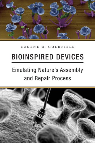 Bioinspired Devices: Emulating Nature’s Assembly and Repair Process